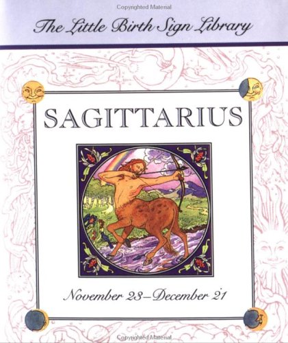 Stock image for Sagittarius: The Sign of the Archer (The Little Birth Sign Library/Mini) for sale by Decluttr