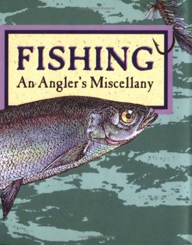 Stock image for FISHING.; An Angler's Miscellany for sale by High-Lonesome Books
