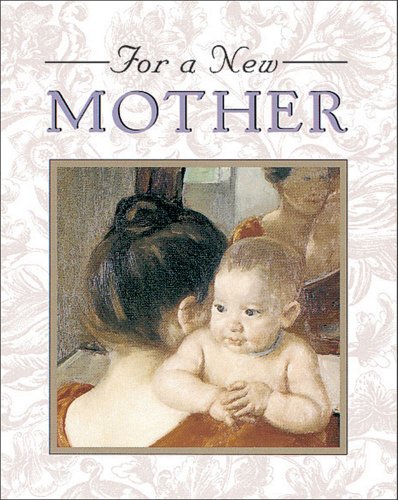 Beispielbild fr For a New Mother zum Verkauf von Wonder Book