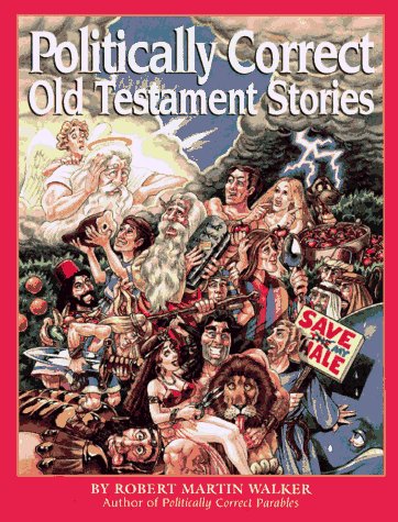 9780836231984: Politically Correct Old Testament Stories