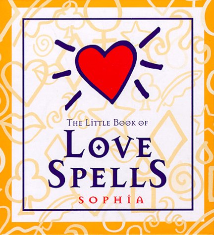 9780836232615: The Little Book of Love Spells: Sophia