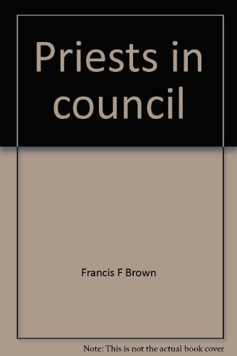 Beispielbild fr Priests in Council : A History of the National Federation of Priests' Councils zum Verkauf von Better World Books