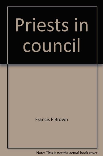 Imagen de archivo de Priests in Council : A History of the National Federation of Priests' Councils a la venta por Better World Books