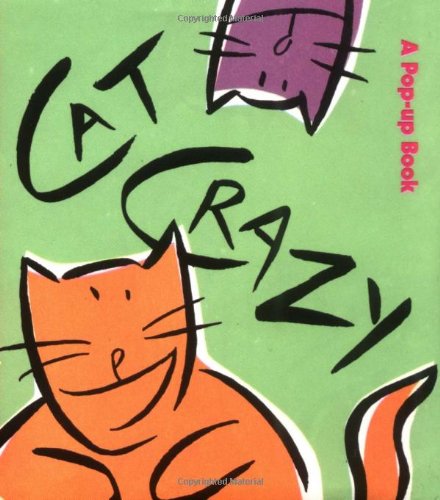 Cat Crazy: A Pop-up Book (Pop-Up-Book (Andrews McMeel Pub.).) (9780836236149) by Ariel Books