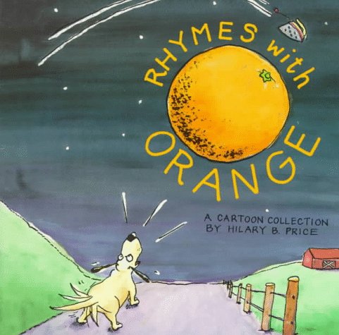 Beispielbild fr Rhymes With Orange: A Cartoon Collection zum Verkauf von SecondSale