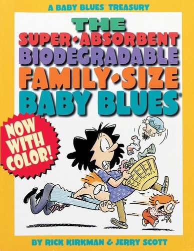 Beispielbild fr The Super-Absorbent, Biodegradable, Family-Size Baby Blues (Baby Blues Treasuries) zum Verkauf von Wonder Book