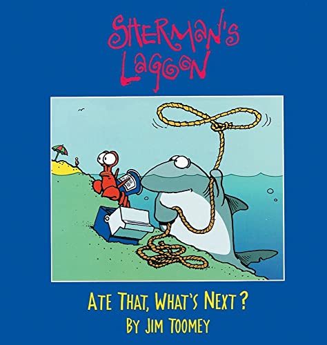 Sherman's Lagoon: Ate That, What's Next? - Toomey, Jim