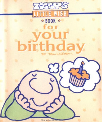 Ziggy'S Little Wish Book For Your Birthday (9780836236804) by Tom Wilson