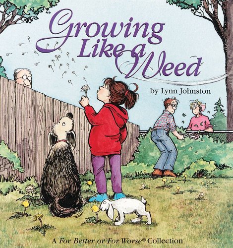 Beispielbild fr Growing Like a Weed : A For Better or for Worse Collection (Volume 18) zum Verkauf von SecondSale