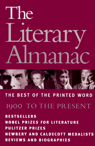 Imagen de archivo de The Literary Almanac: The Best of the Printed Word : 1900 to the Present a la venta por Wonder Book