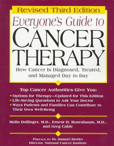 Stock image for Everyone's Guide to Cancer Therapy : How Cancer Is Diagnosed, Treated, and Managed Day to Day for sale by Better World Books