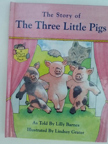 Beispielbild fr The Story of the Three Little Pigs (Storyclothes Book) zum Verkauf von Wonder Book