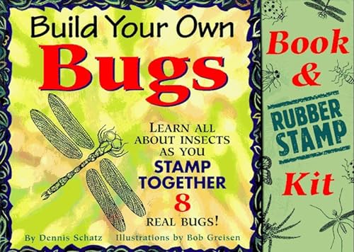 Stock image for Build Your Own Bugs; Learn all about insects as you stamp together 8 real bugs! for sale by Alf Books