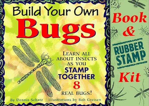 Stock image for Build Your Own Bugs; Learn all about insects as you stamp together 8 real bugs! for sale by Alf Books