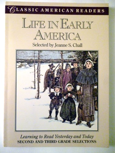 Stock image for Life in Early America (Classic American Reader Series) for sale by Half Price Books Inc.