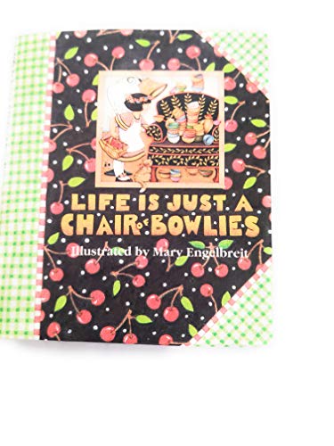 Beispielbild fr Life is Just a Chair of Bowlies zum Verkauf von BooksRun