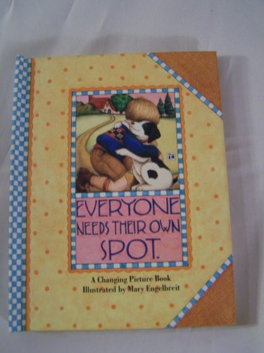 Stock image for Everyone Needs Their Own Spot: A Changing Picture Book for sale by The Yard Sale Store