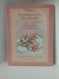 Stock image for Footprints on Our Hearts/for Those Who Touch Our Lives (A Flavia Greeting Book) for sale by SecondSale
