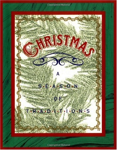 Imagen de archivo de Christmas: A Season Of Traditions a la venta por Wonder Book