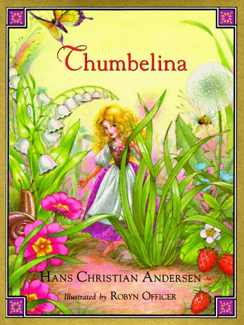 Beispielbild fr Thumbelina zum Verkauf von Books of the Smoky Mountains