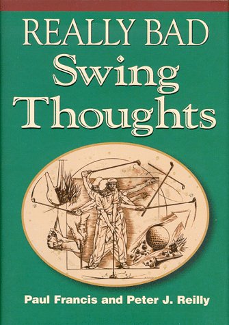 Stock image for Really Bad Swing Thoughts for sale by HPB Inc.