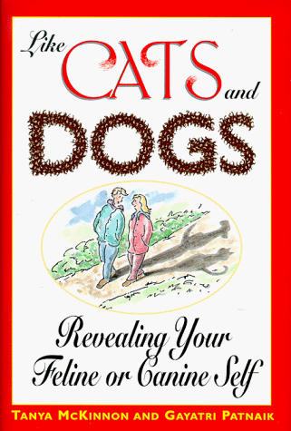 Imagen de archivo de Like Cats and Dogs: Revealing Your Feline or Canine Self a la venta por George Cross Books