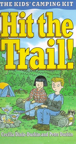 Beispielbild fr Hit the Trail: The Camping Kit for Kids zum Verkauf von Half Price Books Inc.