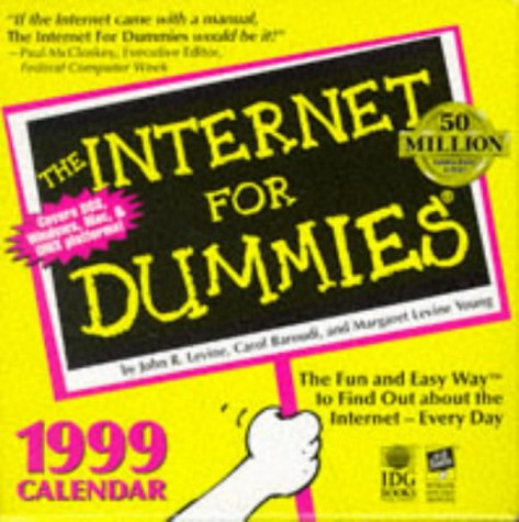 Cal 99 Internet for Dummies (For Dummies (Computer/tech)) (9780836254686) by Levine, John R.