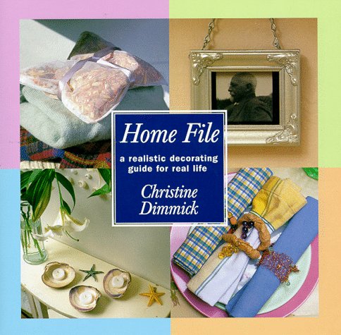 Beispielbild fr Home File: A Realistic Decorating Guide for Real Life zum Verkauf von Wonder Book