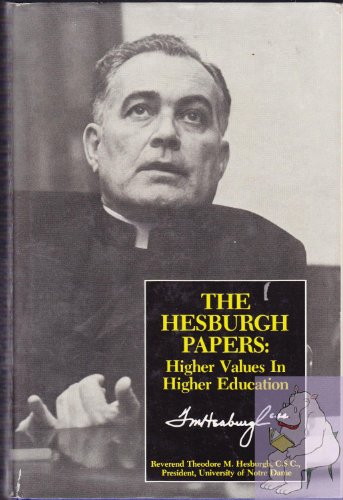 Beispielbild fr The Hesburgh Papers : Higher Values in Higher Education zum Verkauf von Better World Books: West