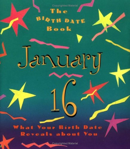 The Birth Date Book January 16: What Your Birthday Reveals About You (9780836259261) by Ariel Books