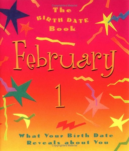 The Birth Date Book February 1: What Your Birthday Reveals About You (9780836259438) by Ariel Books