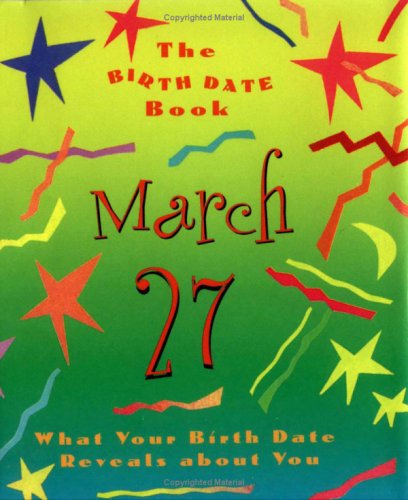 9780836260021: The Birth Date Book March 27