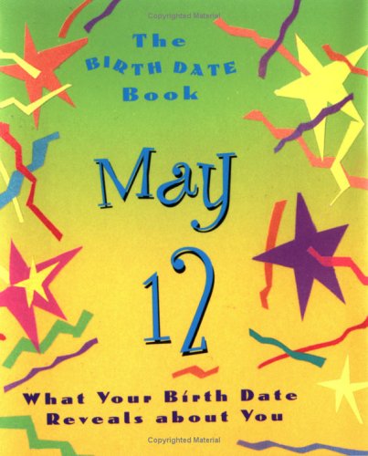 Birth Date Gb May 12 (9780836260540) by Ariel Books
