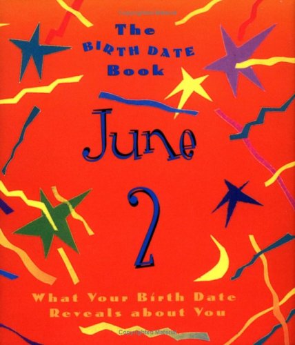 The Birth Date Book June 2: What Your Birthday Reveals About You (9780836260762) by Ariel Books