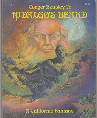 Stock image for Hidalgo's Beard : A California Fantasy for sale by Newsboy Books