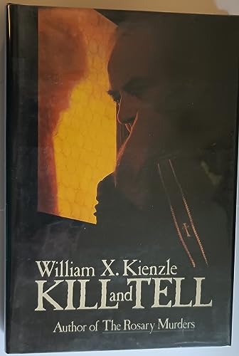 Kill and Tell (9780836261202) by Kienzle, William X.