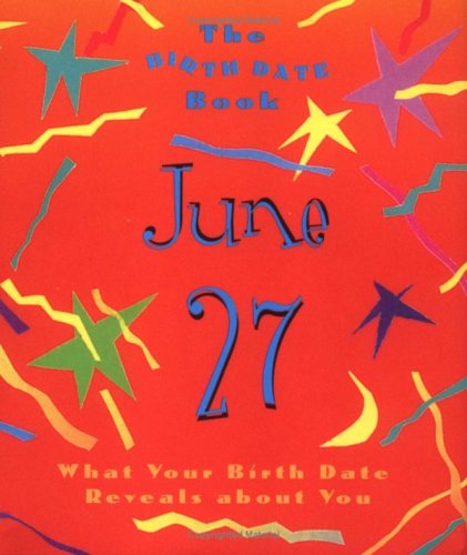 The Birth Date Book June 27: What Your Birthday Reveals About You (9780836261363) by Ariel Books