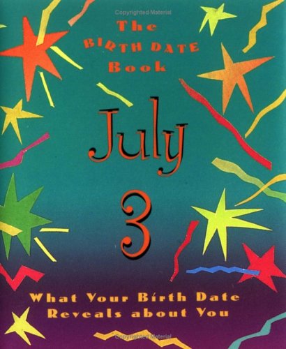 The Birth Date Book July 3: What Your Birthday Reveals About You (9780836261424) by Ariel Books