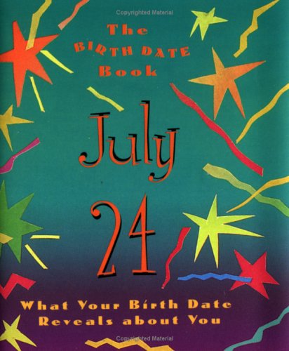 The Birth Date Book July 24: What Your Birthday Reveals About You (9780836261660) by Ariel Books