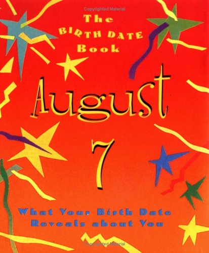 The Birth Date Book August 7: What Your Birthday Reveals About You (9780836261851) by Ariel Books