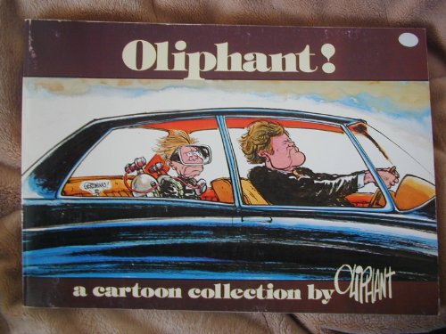 Beispielbild fr Oliphant!: A cartoon collection zum Verkauf von Wonder Book