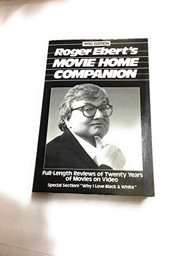 Beispielbild fr Roger Ebert's Movie Home Companion, 1990 Edition : Full Length Reviews of Twenty Years of Movies on Video zum Verkauf von Better World Books