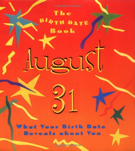 The Birth Date Book August 31: What Your Birthday Reveals About You (9780836262551) by Ariel Books