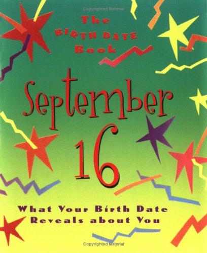 The Birth Date Book September 16: What Your Birth Date Reveals about You (9780836262735) by Ariel Books