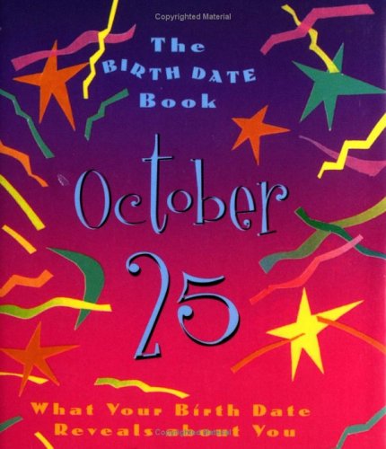 The Birth Date Book October 25: What Your Birthday Reveals About You (9780836263190) by Ariel Books