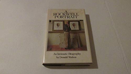 Imagen de archivo de A Rockwell portrait: An intimate biography a la venta por Gulf Coast Books