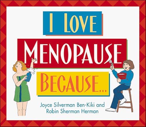 9780836267662: I Love Menopause Because