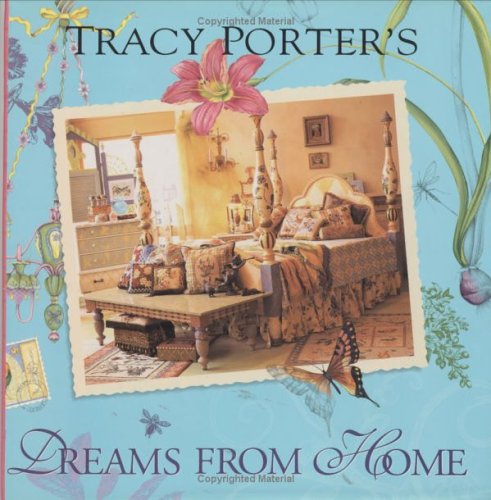 Beispielbild fr Tracy Porter's Dreams from Home zum Verkauf von -OnTimeBooks-