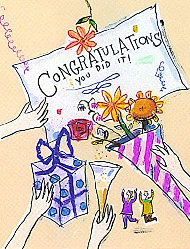 Congratulations: You Did it!